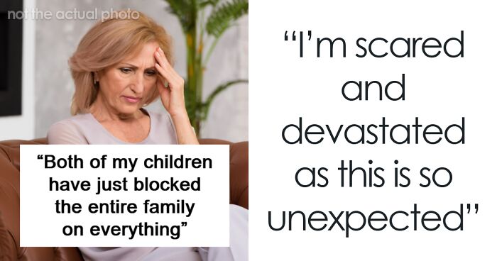 “People Don’t Go NC For No Reason”: Mom Can’t Understand Why Her Kids Blocked