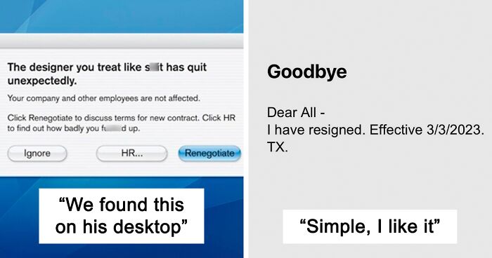 55 Times People Quit Like It Was Their Villain Origin Story (New Pics)