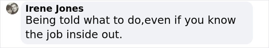 "Text reads: Being told what to do, even if you know the job inside out. Annoying things about work discussion."