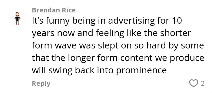 A person comments on advertising trends, suggesting a move away from short-form to longer content in a post-brain rot era.