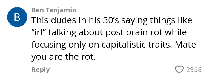 Comment discussing "post-brain rot era" and capitalistic traits with notable engagement.