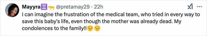 Tweet expressing condolences about a baby born to a pregnant woman on life support.