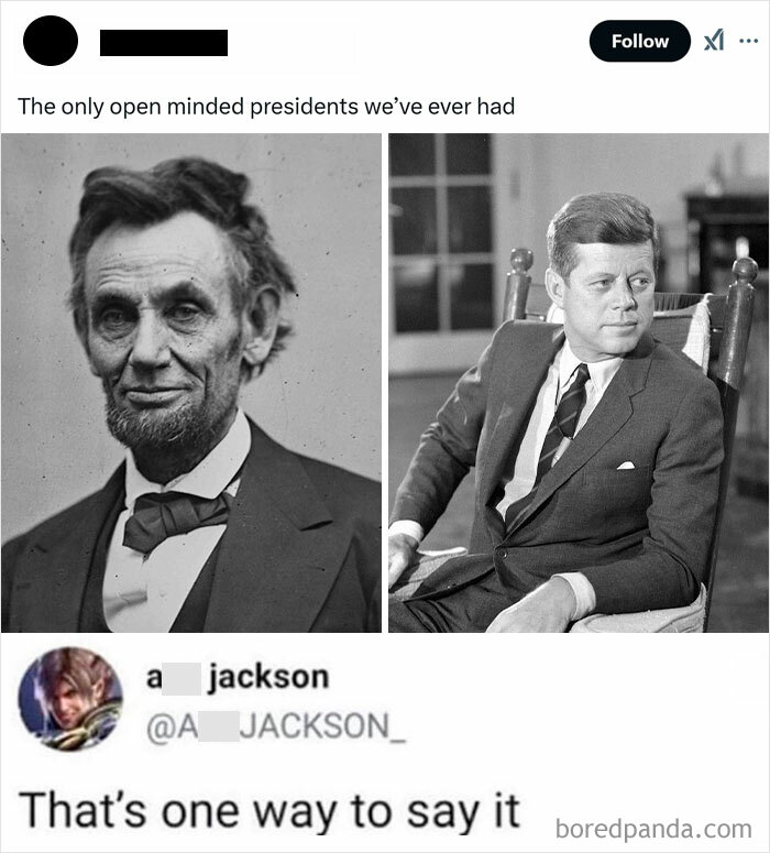 Two historical figures labeled as open-minded presidents, with a sarcastic tweet below. Random meme humor.