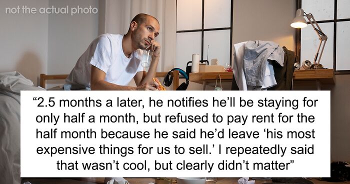 Roommate Refuses To Pay For Rent, Insists He Will Leave Things “Worth As Much”, Woman Is Horrified