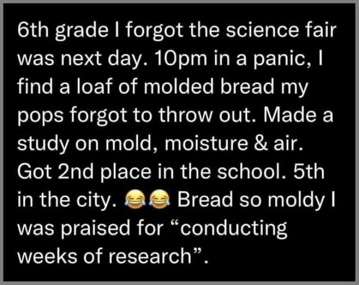 Funny science meme about a school project using moldy bread, with emojis for humor.