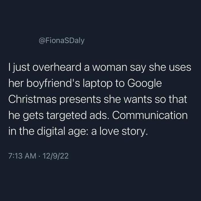 Science meme text about using a boyfriend's laptop for targeted ads as a digital age love story.