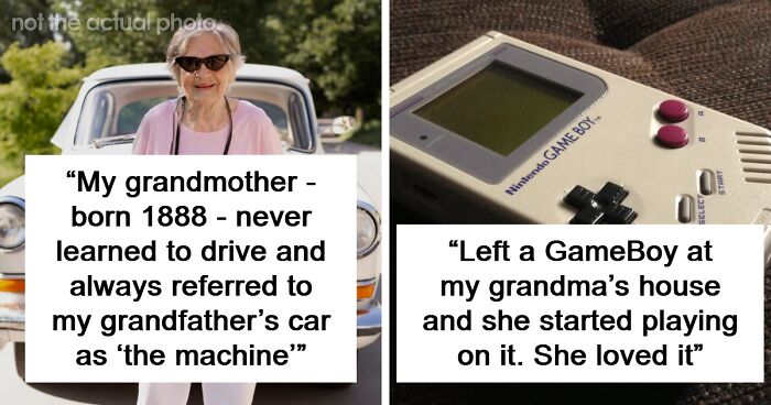 60 Older People Share What They Had To Teach Their Grandparents And It’s Adorable