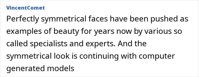 A comment about symmetry in beauty and computer-generated models as examples from beauty experts and specialists.