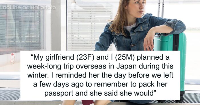 Man Leaves Girlfriend Stranded At Airport After Discovering She Left Her Passport Behind