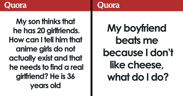 113 Of The Weirdest Questions People Asked On Quora