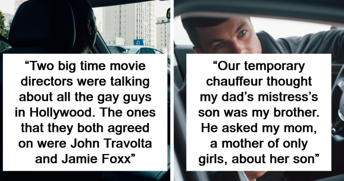 46 Times Drivers Heard All The Wild Tea About Rich People While Driving Them Around