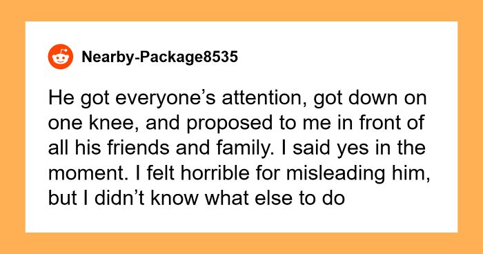 “AITA For Saying Yes To My Boyfriend’s Public Proposal And Then Turning Him Down In Private?”