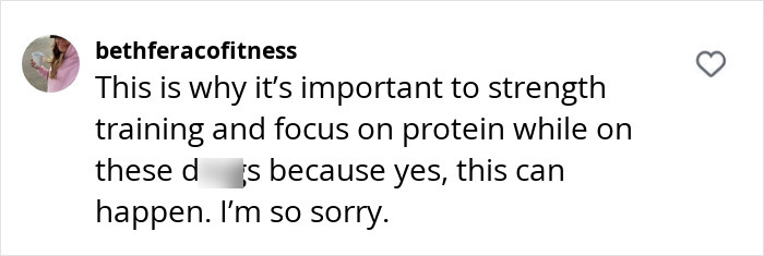 Comment highlighting importance of strength training and protein intake while using Ozempic, implying potential health risks.