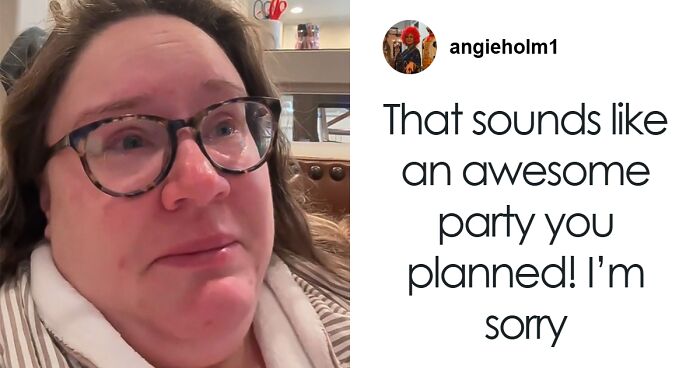 Woman Left In Tears After All Her Party Guests Canceled On Her Last Minute: “I’m So Sad”