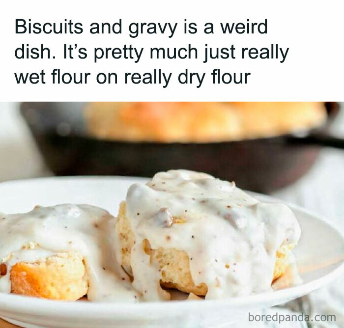 Cooking meme with biscuits and gravy, humorously described as wet flour on dry flour.