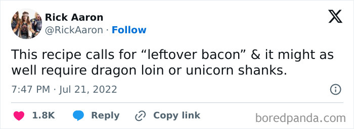 A cooking meme jokes about impossible ingredients like leftover bacon, dragon loin, or unicorn shanks.