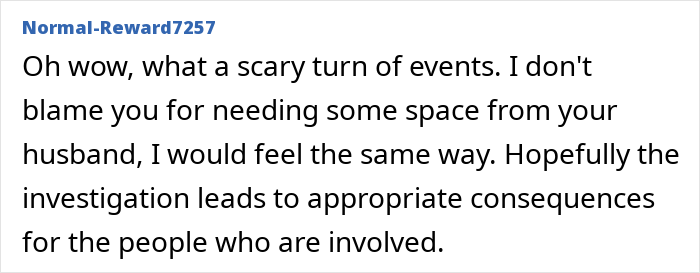 Comment discussing a scary event and seeking space from a husband, mentioning needing appropriate consequences.