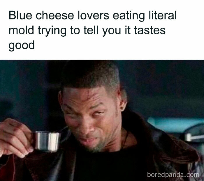 Man making a skeptical face, holding a cup; cooking meme about blue cheese.