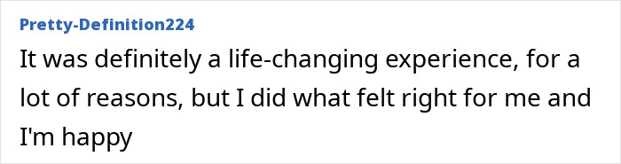 Online user shares a positive experience about a procedure; mentions it was life-changing and feels right for them.