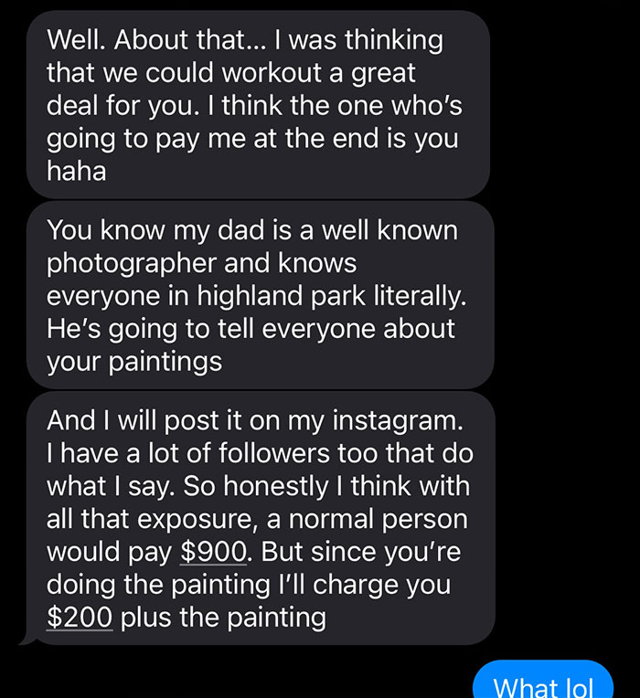 Text exchange discussing influencer demanding a free painting and $200 in exchange for exposure.