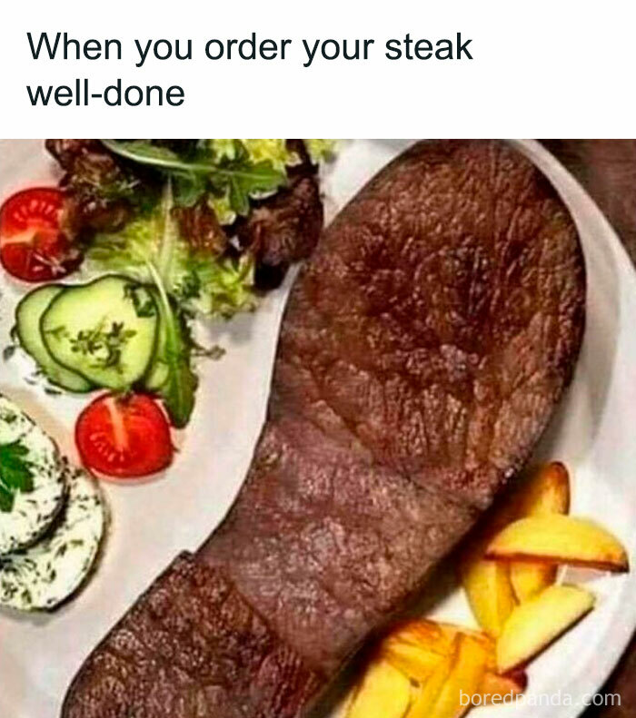 Cooking meme showing a shoe sole resembling a well-done steak with salad and potatoes.