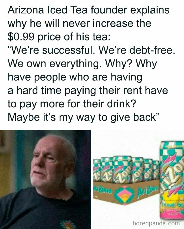 Heartwarming meme of Arizona Iced Tea founder discussing maintaining the $0.99 price for tea.