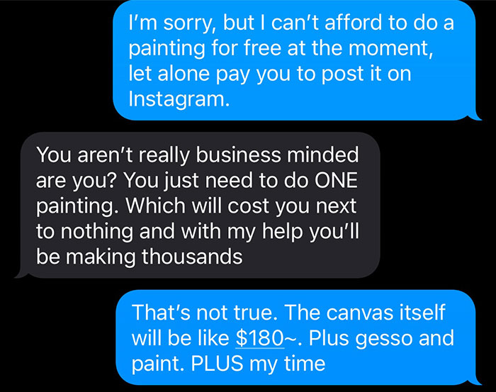 Text exchange about an influencer demanding a free painting and $200 payment, artist refusing due to costs.