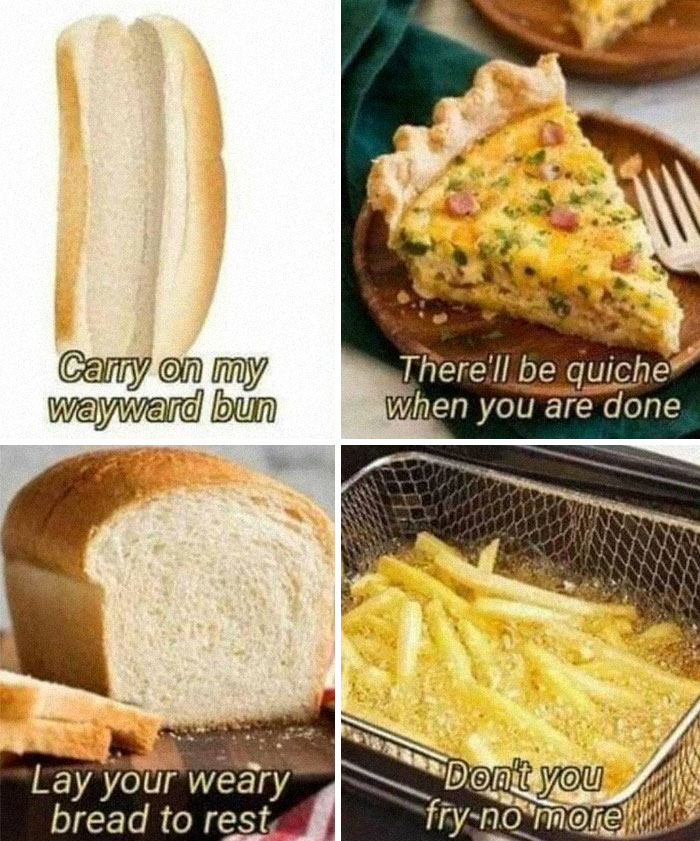 Cooking memes featuring bread, quiche, and fries with humorous captions.