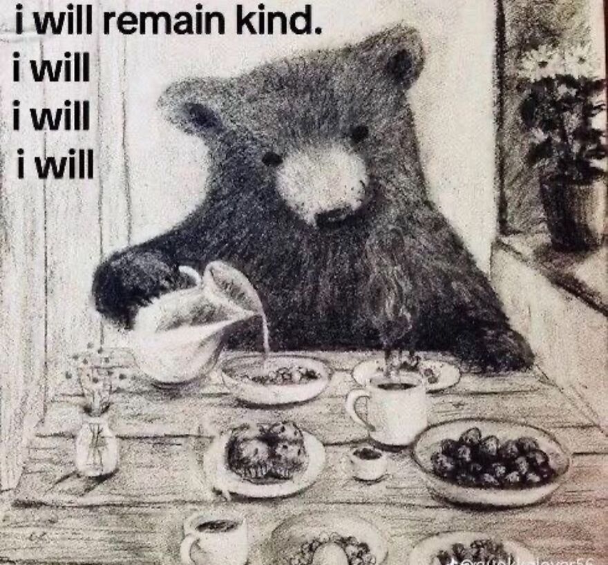 Bear pouring tea with text "I will remain kind" to uplift mental health.