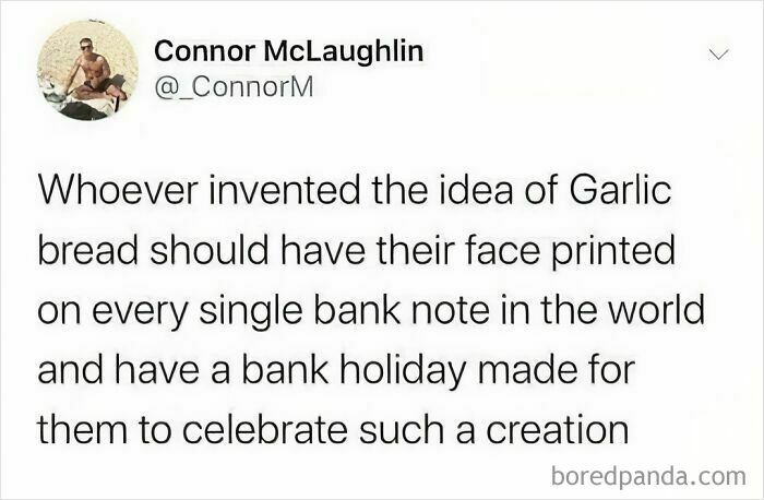 Funny food meme about celebrating the inventor of garlic bread with a holiday and banknote tribute.