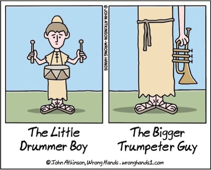 Comic by John Atkinson showing &ldquo;The Little Drummer Boy&rdquo; next to &ldquo;The Bigger Trumpeter Guy.&quot;