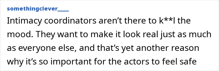 Quote about intimacy coordinators highlighting their role in ensuring actors feel safe during scenes.