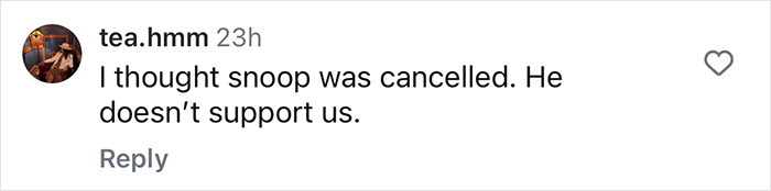 Comment discussing cancellation of Snoop Dogg, questioning support.