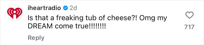 Comment on a post about Benny Blanco's Valentine's Day gift to Selena Gomez, expressing excitement over a tub of cheese.