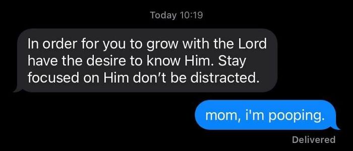 Confusing text exchange about spiritual growth interrupted by a candid message about bathroom activity.