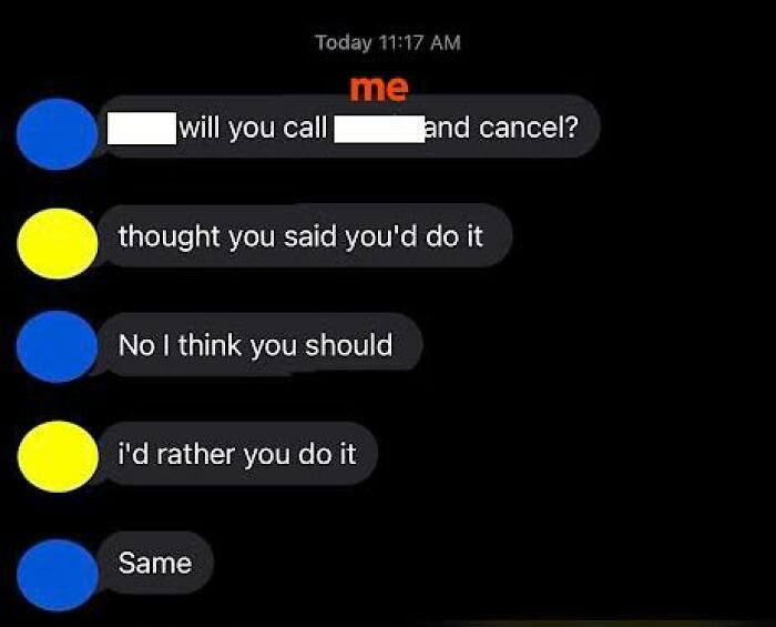 Awkward text exchange with people avoiding a task, showing reluctance to make a cancellation call.