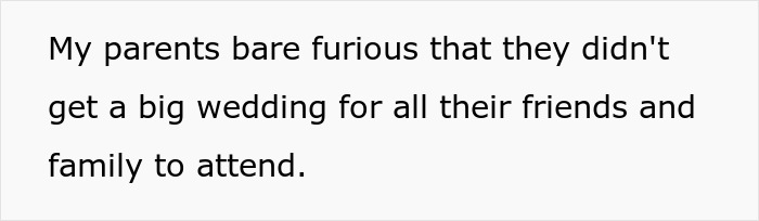 Parents upset over wedding money used for elopement, seeking big celebration for friends and family.