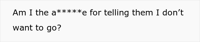 Text questioning refusal to join family vacation due to sharing a room and babysitting.