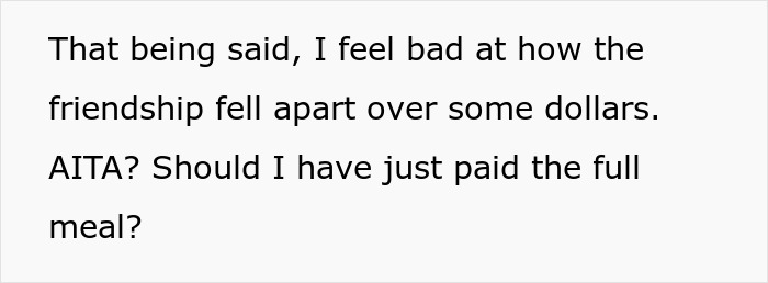 Text discussing friendship issues over unpaid meal, questioning if they should have covered full cost.