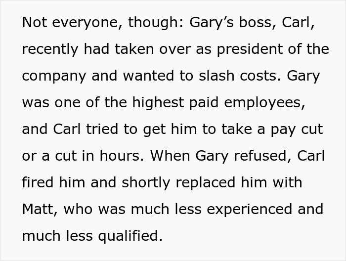 Entitled boss fires a top employee to cut costs, replacing him with a less qualified staff member, worsening company structure.