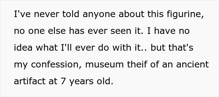 Text confession about figurine theft from museum, mentioning an ancient artifact stolen at age 7.