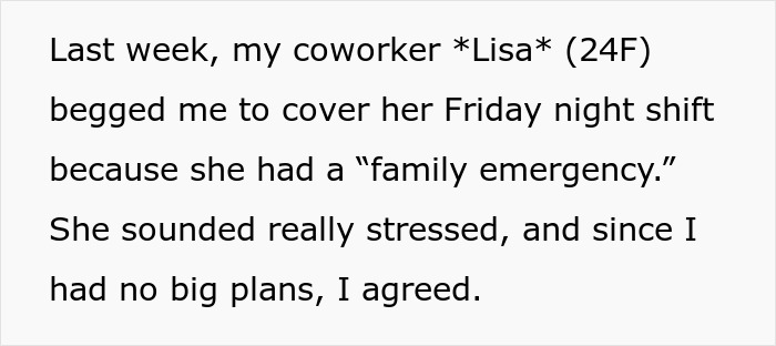 Text from a restaurant worker describing a coworker's request to cover a shift due to a supposed family emergency.