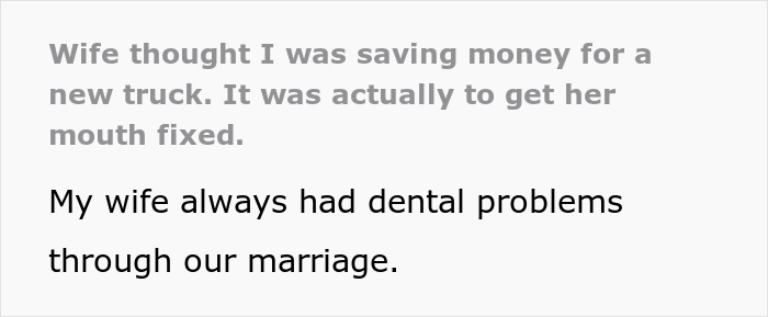 Text reveals a wife's surprise: husband saved for her dental treatment, not a new truck.