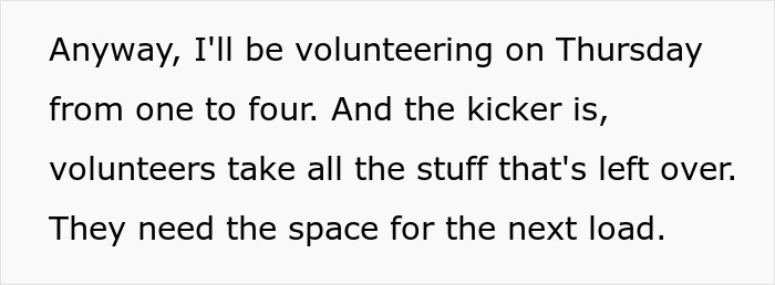 Text reads, “Anyway, I'll be volunteering on Thursday from one to four. Volunteers take leftover food to clear space.”