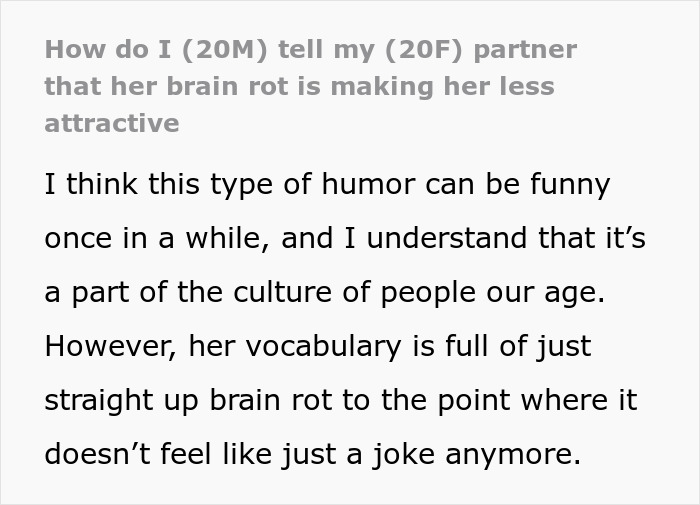 Text from a guy discussing how his girlfriend's "brain rot" speak affects attraction.