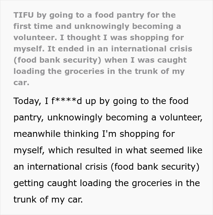 Text describing a humorous incident at a food bank, involving accidental volunteering and food bank security.