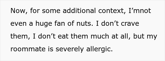 Text about roommate allergic to nuts as context for food-related issue.