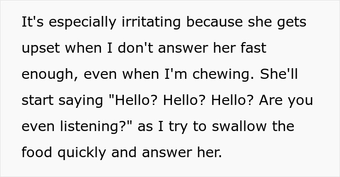 Text expressing frustration about not responding quickly while chewing, mentioning "Hello? Are you even listening?