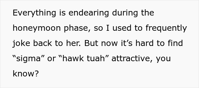 Text discussing difficulty finding "sigma" or "hawk tuah" attractive during the honeymoon phase.