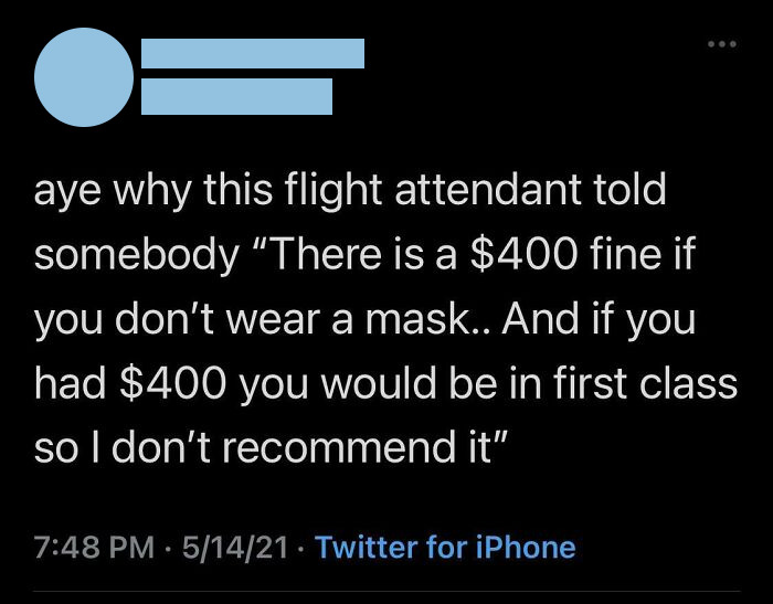 Tweet about a witty flight attendant's remark on mask fines and first-class seating.